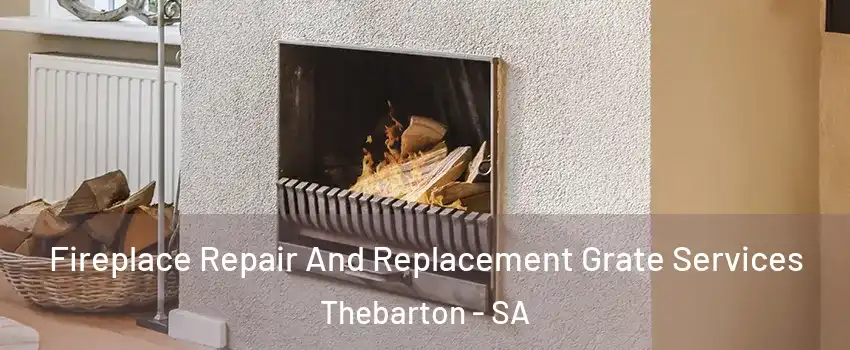  Fireplace Repair And Replacement Grate Services Thebarton - SA