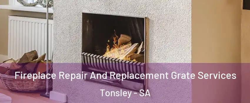  Fireplace Repair And Replacement Grate Services Tonsley - SA