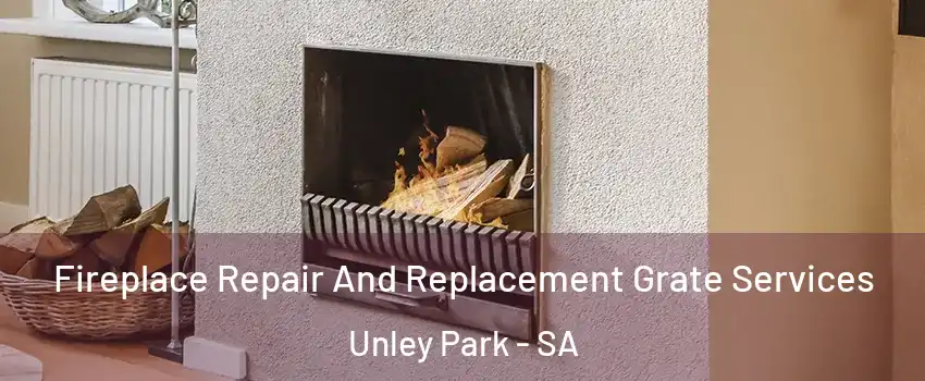  Fireplace Repair And Replacement Grate Services Unley Park - SA
