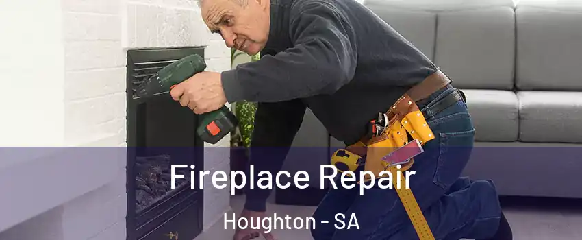 Fireplace Repair Houghton - SA