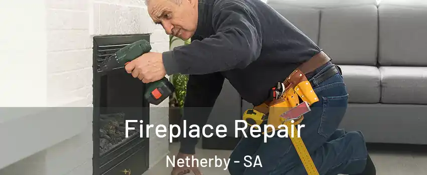  Fireplace Repair Netherby - SA