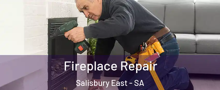  Fireplace Repair Salisbury East - SA