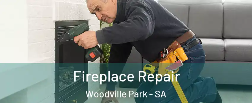  Fireplace Repair Woodville Park - SA