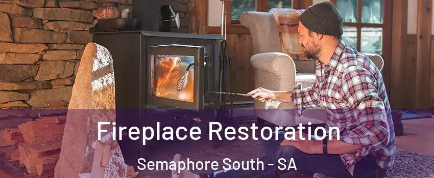 Fireplace Restoration Semaphore South - SA