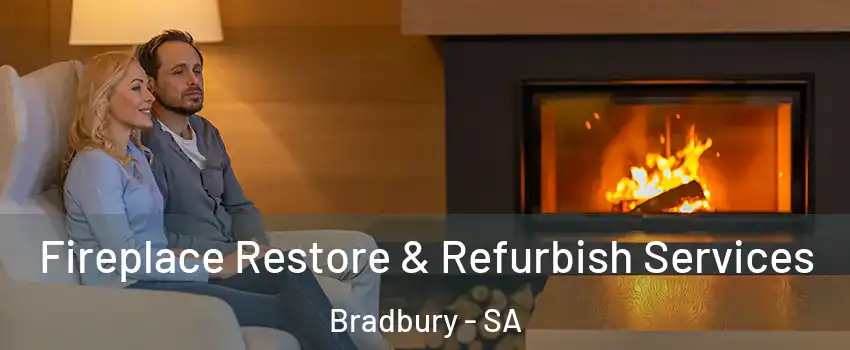 Fireplace Restore & Refurbish Services Bradbury - SA