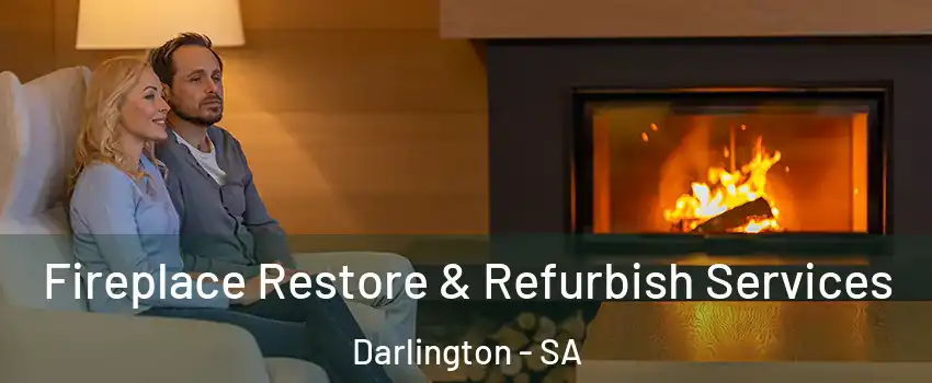 Fireplace Restore & Refurbish Services Darlington - SA