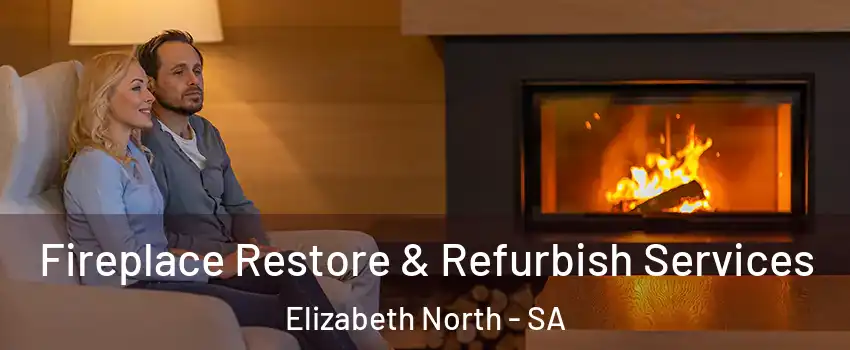 Fireplace Restore & Refurbish Services Elizabeth North - SA