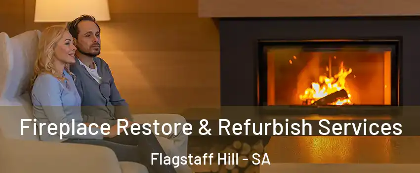 Fireplace Restore & Refurbish Services Flagstaff Hill - SA