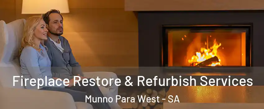 Fireplace Restore & Refurbish Services Munno Para West - SA