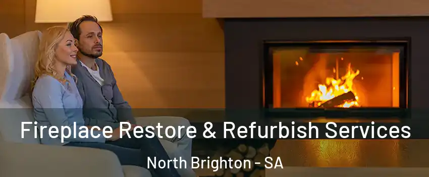  Fireplace Restore & Refurbish Services North Brighton - SA