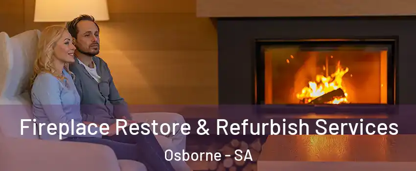  Fireplace Restore & Refurbish Services Osborne - SA