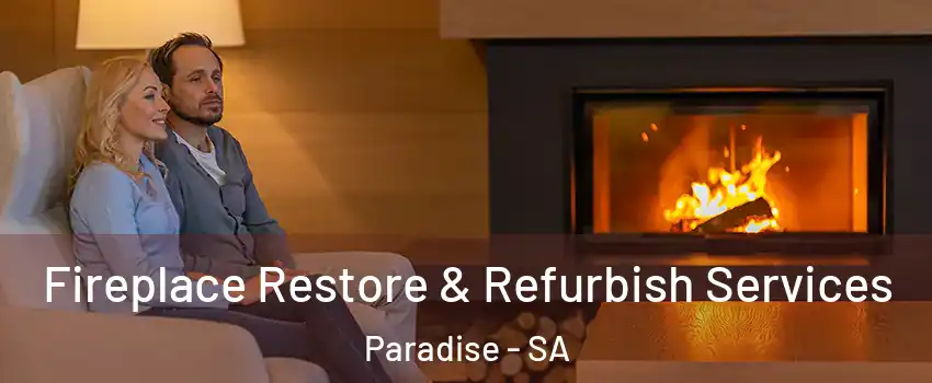 Fireplace Restore & Refurbish Services Paradise - SA