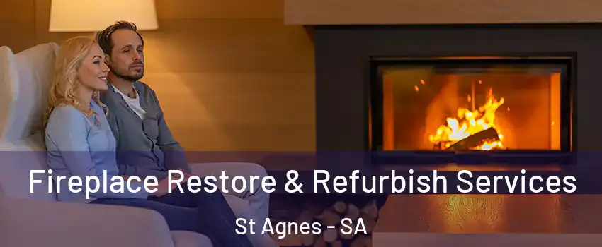  Fireplace Restore & Refurbish Services St Agnes - SA