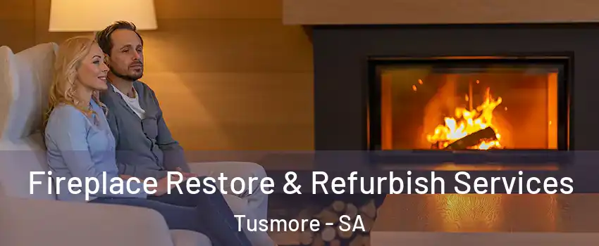 Fireplace Restore & Refurbish Services Tusmore - SA