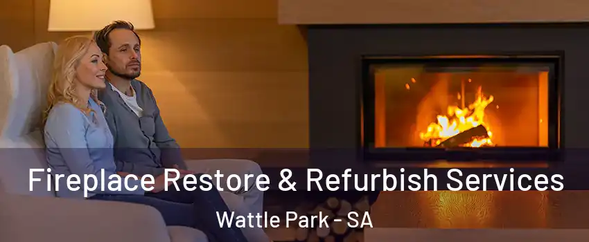 Fireplace Restore & Refurbish Services Wattle Park - SA
