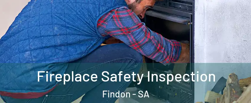 Fireplace Safety Inspection Findon - SA