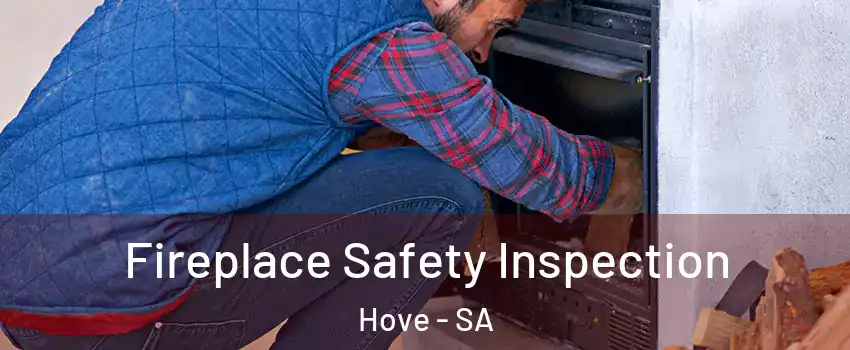  Fireplace Safety Inspection Hove - SA