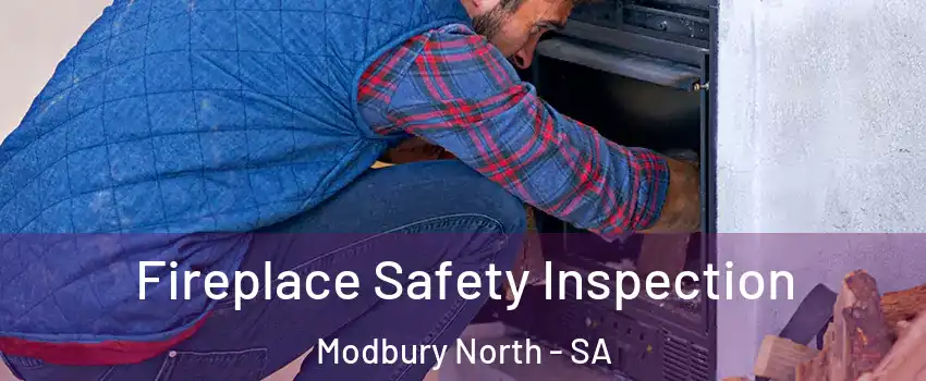  Fireplace Safety Inspection Modbury North - SA