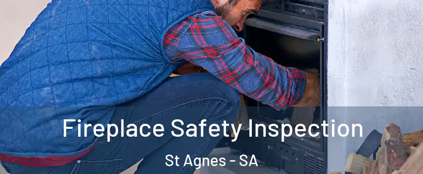  Fireplace Safety Inspection St Agnes - SA