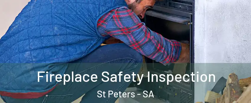  Fireplace Safety Inspection St Peters - SA