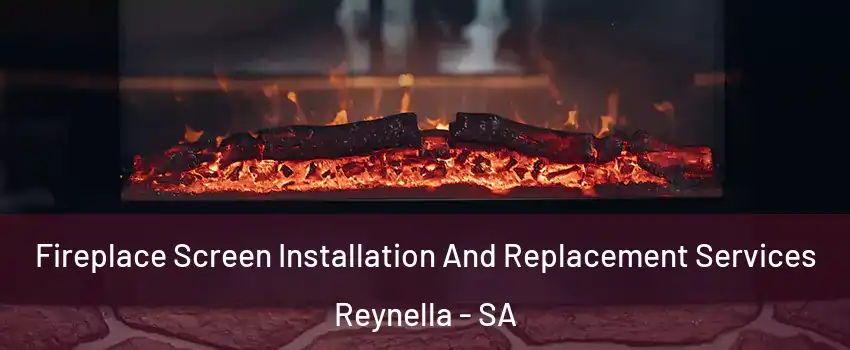Fireplace Screen Installation And Replacement Services Reynella - SA