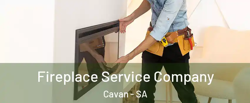 Fireplace Service Company Cavan - SA