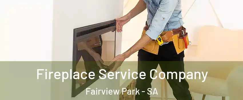 Fireplace Service Company Fairview Park - SA