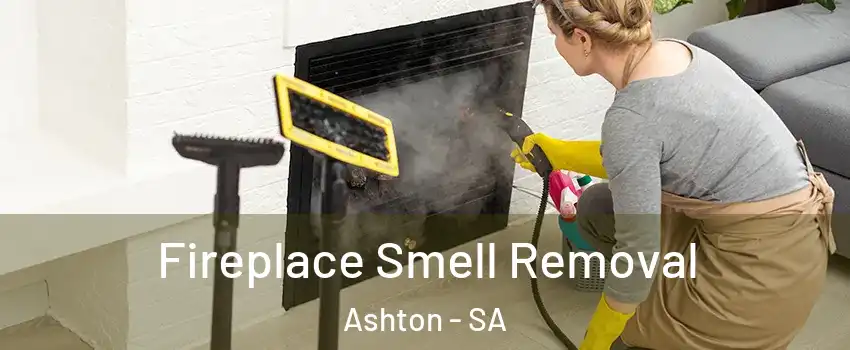Fireplace Smell Removal Ashton - SA