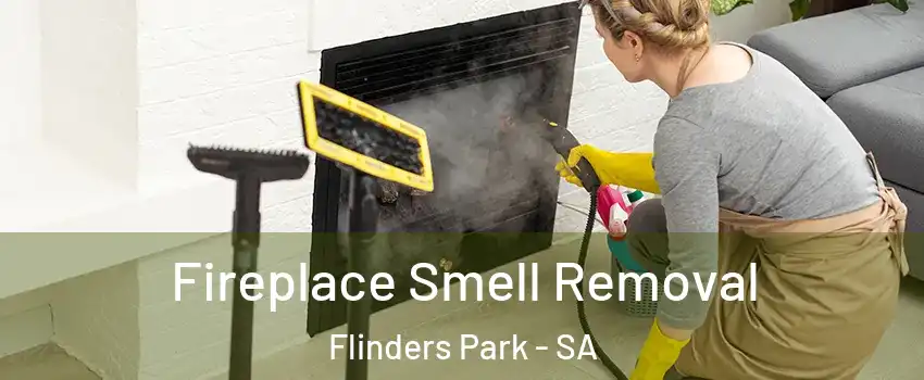Fireplace Smell Removal Flinders Park - SA