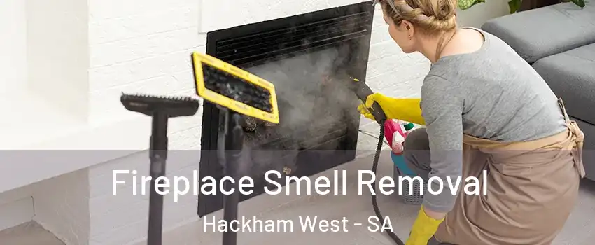 Fireplace Smell Removal Hackham West - SA