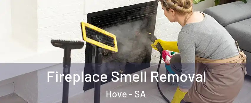  Fireplace Smell Removal Hove - SA