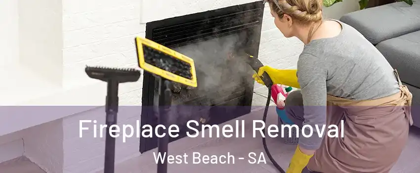  Fireplace Smell Removal West Beach - SA