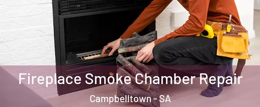 Fireplace Smoke Chamber Repair Campbelltown - SA