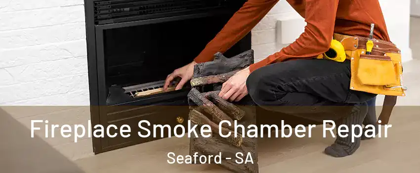  Fireplace Smoke Chamber Repair Seaford - SA