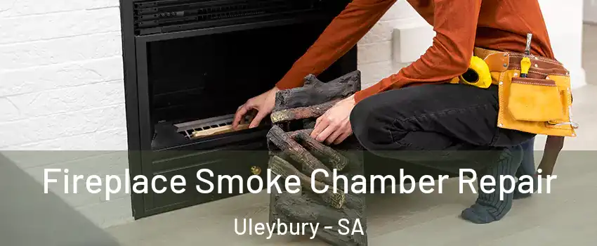  Fireplace Smoke Chamber Repair Uleybury - SA