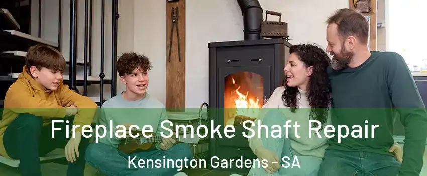 Fireplace Smoke Shaft Repair Kensington Gardens - SA