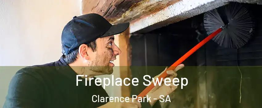  Fireplace Sweep Clarence Park - SA