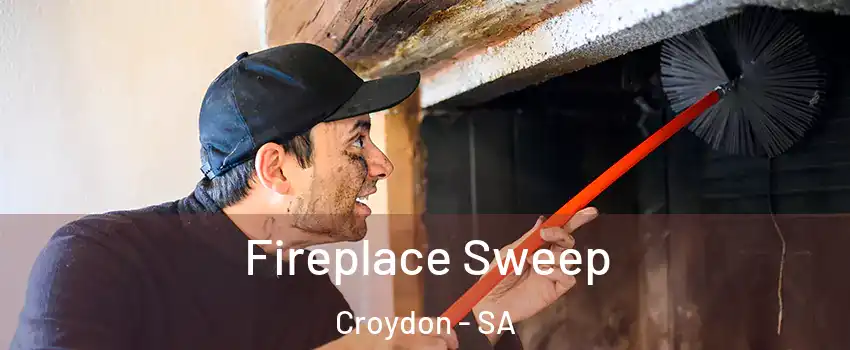  Fireplace Sweep Croydon - SA
