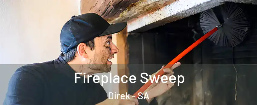 Fireplace Sweep Direk - SA