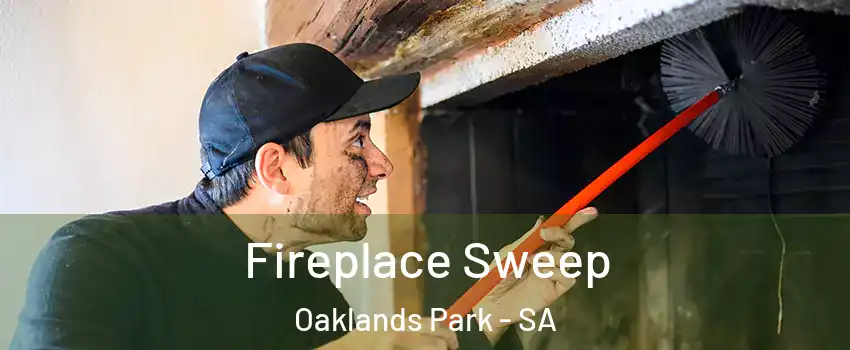  Fireplace Sweep Oaklands Park - SA