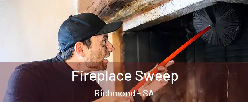  Fireplace Sweep Richmond - SA