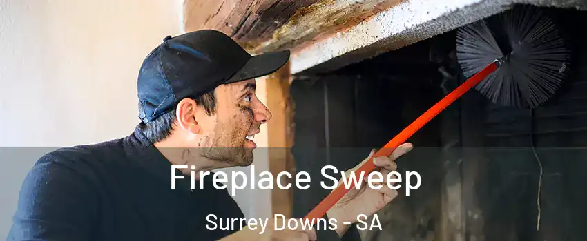  Fireplace Sweep Surrey Downs - SA