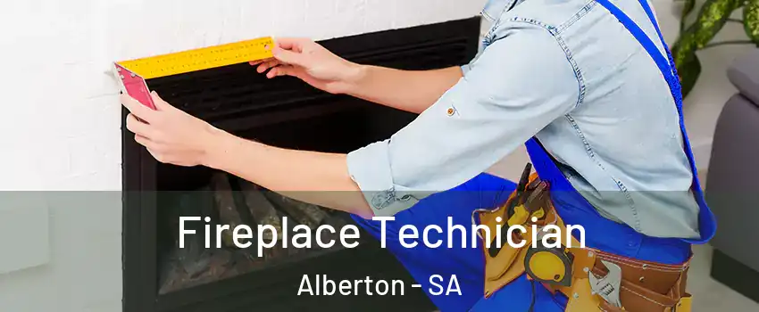  Fireplace Technician Alberton - SA