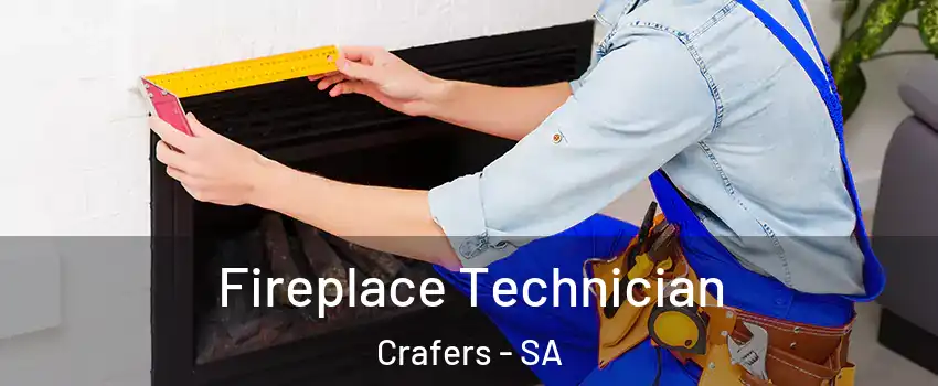 Fireplace Technician Crafers - SA