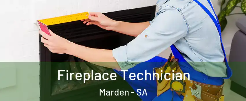  Fireplace Technician Marden - SA