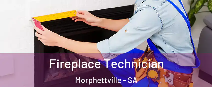  Fireplace Technician Morphettville - SA