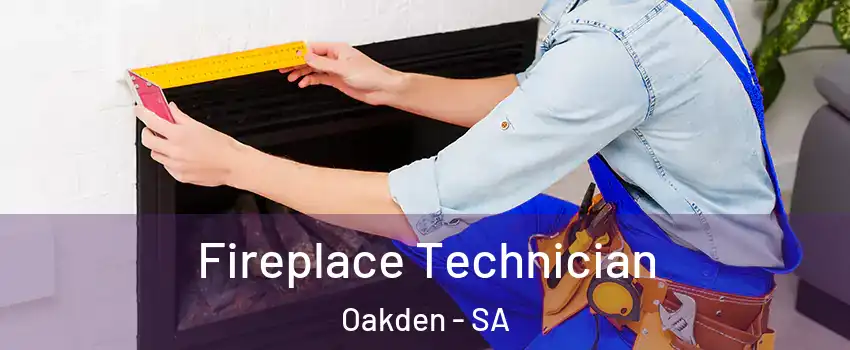  Fireplace Technician Oakden - SA
