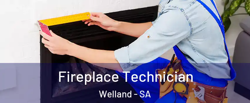  Fireplace Technician Welland - SA