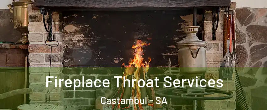  Fireplace Throat Services Castambul - SA