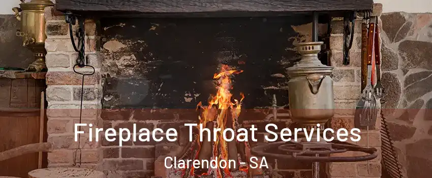 Fireplace Throat Services Clarendon - SA